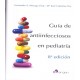 Guía Antiinfecciosos en pediatría -8ª edición