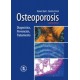 Osteoporosis. Diagnóstico, prevención y tratamiento. 2ª Ed
