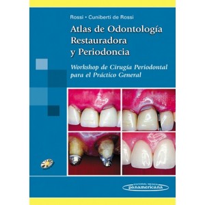 Atlas de Odontología Restauradora y Periodoncia Workshop de cirugía periodontal para el práctico general