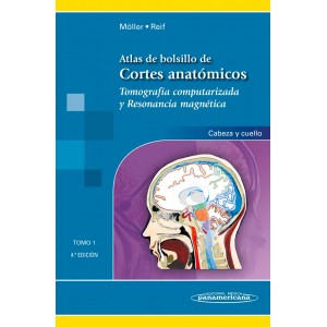 Atlas de Bolsillo de Cortes Anatómicos Tomo 1. Tomografía computarizada y resonancia magnética: cabeza y cuello