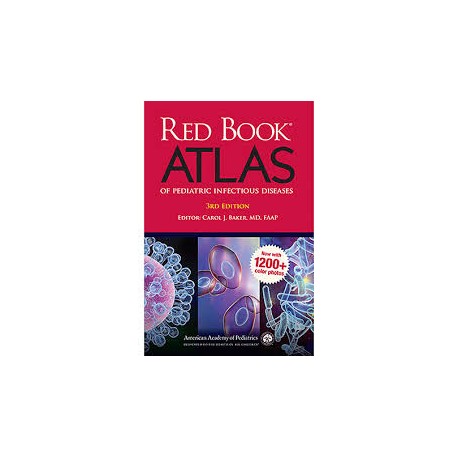 Red Book Atlas of Pediatric Infectious Diseases, 3rd Edition