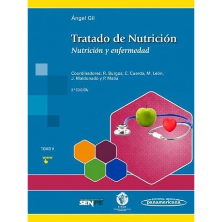 Tratado de nutrición Tomo 5. Nutrición y Enfermedad