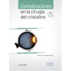Complicaciones en la cirugía del cristalino + acceso online: Monografías SECOIR
