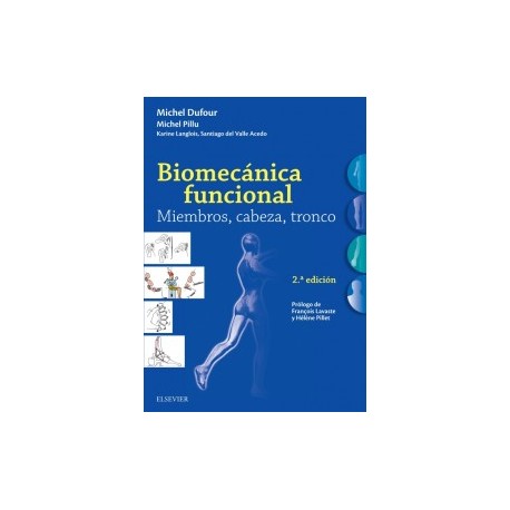 Biomecánica funcional. Miembros, cabeza, tronco , 2ª edición
