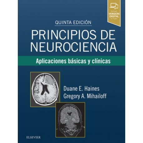 Principios de neurociencia: Aplicaciones básicas y clínicas, 5e
