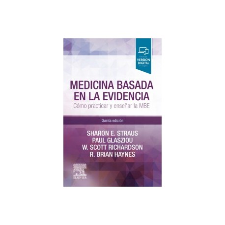 Medicina basada en la evidencia: Cómo practicar y enseñar la medicina basada en la evidencia, 5ª edición