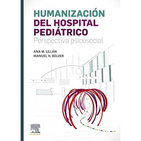 Humanización del hospital pediátrico: Perspectiva psicosocial