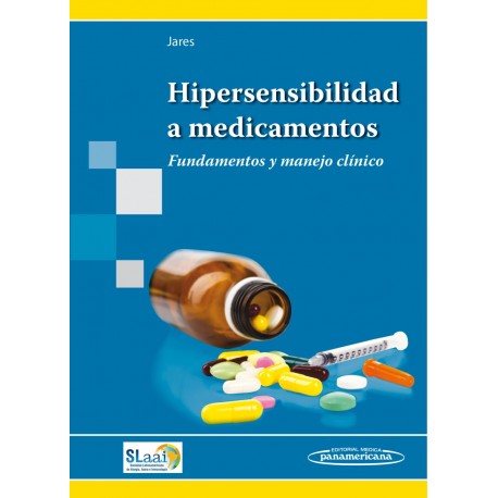 Hipersensibilidad a medicamentos Fundamentos y manejo clínico