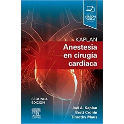 Kaplan. Anestesia en cirugía cardiaca: 2ª edición