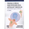 Pruebas clínicas para patología ósea, articular y muscular (6ª ed.)