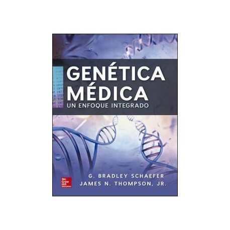 Genética médica Un enfoque integrado