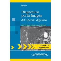 Diagnóstico por la Imagen del Aparato digestivo (Serie Directo al Diagnóstico en Radiología)