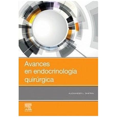  Avances en endocrinología quirúrgica