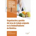 Organización y Gestión del Área de Trabajo Asignada en la Unidad/Gabinete de Dietética