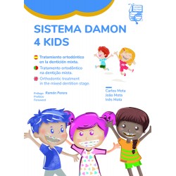 SISTEMA DAMON 4 KIDS. Tratamiento ortodóntico en la dentición mixta – Mota
