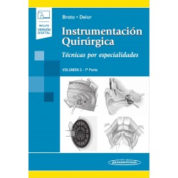 Instrumentación Quirúrgica Volumen 2. 1ª parte. Técnicas por especialidades