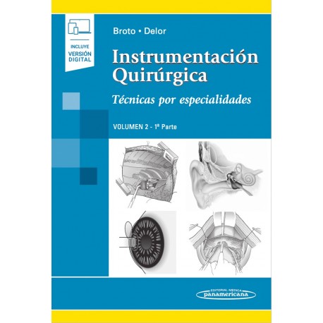 Instrumentación Quirúrgica Volumen 2. 1ª parte. Técnicas por especialidades
