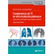 Fundamentos de TC de Alta Resolución Pulmonar. Hallazgos, Patrones, Enfermedades Frecuentes y Diagnósticos Diferenciales