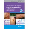 Dermatosis Ampollares Autoinmunes. Haga su Diagnóstico