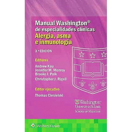 Manual Washington de especialidades clínicas. alergia, asma e inmunología