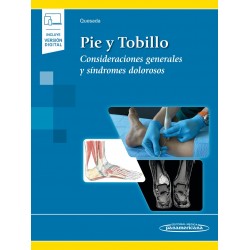 Pie y Tobillo Consideraciones generales y síndromes dolorosos.