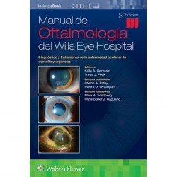 Manual de Oftalmología del Wills Eye Hospital "Diagnóstico y Tratamiento de la Enfermedad en la Consulta y en Urgencias"
