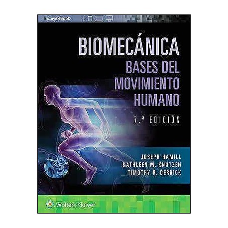 Biomecánica. Bases del Movimiento Humano