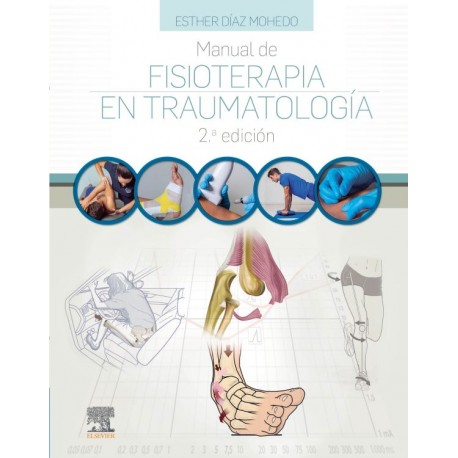 Manual de fisioterapia en Traumatología 2º edition