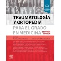 Traumatología y ortopedia para el grado en Medicina 2ª edición
