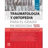 Traumatología y ortopedia para el grado en Medicina 2ª edición