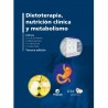 Dietoterapia, nutrición clínica y metabolismo 3º Edición
