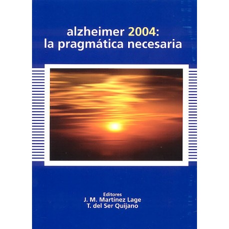 Alzheimer 2004 La Pragmatica Necesaria