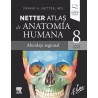 Netter. Atlas de anatomía humana. Abordaje regional 8ª edición