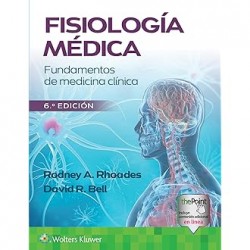 Fisiología médica. Fundamentos de medicina clínica 6ª edición
