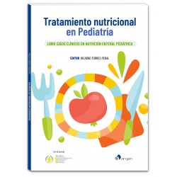 Tratamiento Nutricional en Pediatría. Libro Casos Clínicos en Nutrición Enteral Pediátrica