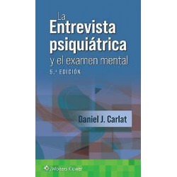 La Entrevista Psiquiátrica y el Examen Mental