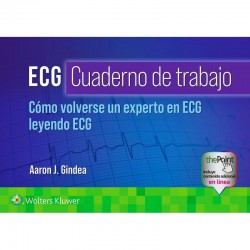 ECG Cuaderno de Trabajo. Cómo Volverse un experto en ECG leyendo ECG (incluye eBook)