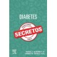 Diabetes. Secretos