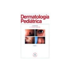 Dermatología Pediátrica. Tomo I