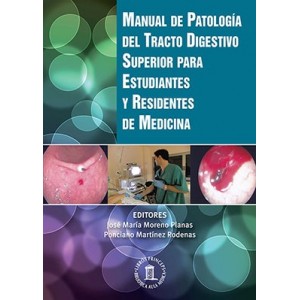 Manual de Patología del tracto digestivo superior. Para estudiantes y MIR